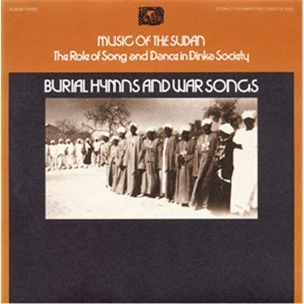 Smithsonian Folkways Smithsonian Folkways FW-04303-CCD Music of the Sudan- The Role of Song and Dance in Dinka Society- Album Three- Burial Hymns and War Songs FW-04303-CCD